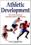 Athletic Development: The Art & Scien...