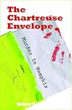 51tyU9mIbXL. SL160  The Chartreuse Envelope: Murder In Memphis