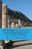 EPHESIANS The Source New Testament With Extensive Notes On Greek Word Meaning