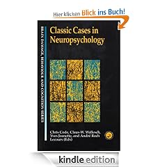 Classic Cases in Neuropsychology (Brain, Behaviour and Cognition)