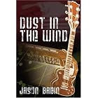 Click here to buy Dust In The Wind by Jason Babin.
