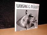 Produkt-Bild: Wolfgang G.M&uuml;ller. Skulptur.