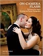 On-Camera Flash Techniques for Digital Wedding and Portrait Photography