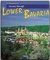 Journey Through Lower Bavaria (Journey Through (Sturtz))