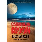 Caribbean Moon (A Manny Williams Thriller, Book One) ~ Rick Murcer