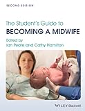 The student's guide to becoming a midwife