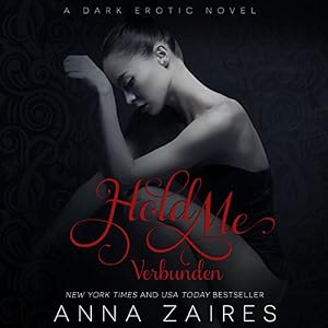 Hold Me - Verbunden (Verschleppt 3)