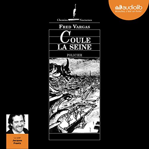 Coule la Seine (Commissaire Adamsberg 4)