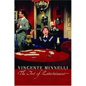 Vincente Minnelli: The Art of Entertainment (Contemporary Approaches to Film and Television Series)