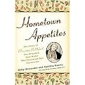 Hometown Appetites (The Story of Clementine Paddleford, the Forgotten Food Writer Who Chronicled How America Ate) (Hardcover)