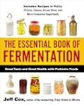 The Essential Book of Fermentation: G...