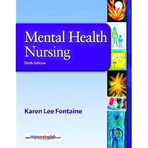 Click here to buy Mental Health Nursing (6th Edition) by Karen Lee Fontaine.