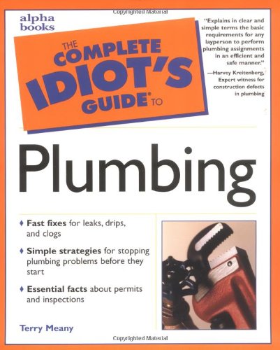 Complete Idiot's Guide to Plumbing