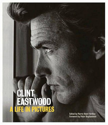 Clint Eastwood: A Life in Pictures