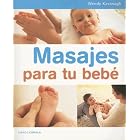 Masajes Para Tu Bebe Baby Touch: Massage and Reflexology for Babies and Children by  Wendy Kavanagh