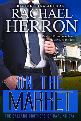 On the Market (The Ballard Brothers of Darling Bay Book 1)
