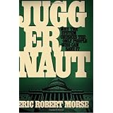 Juggernaut: Why the System Crushes the Only People Who Can Save It
