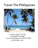 Travel The Philippines: The Ultimate Novice Guide to The Philippines