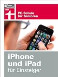 Produkt-Bild: iPhone und iPad f&uuml;r Einsteiger: PC-Schule f&uuml;r Senioren