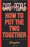 Cars and People: How to Put the Two Together