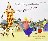 Ninkii baayidh baayber = the pied piper