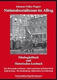 Produkt-Bild: Nationalsozialismus im Alltag: Filmbegleitbuch und Historisches Lesebuch