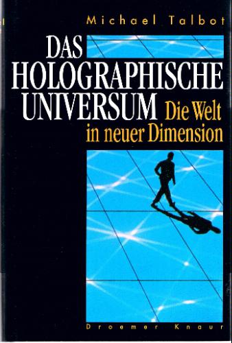Das holographische Universum: Die Welt in neuer Dimension