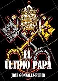 El último Papa (Spanish Edition)