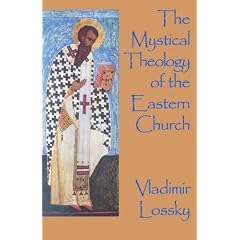 Mystical Theology of the Eastern Church (Cities of the Biblical World)