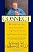Image of Connect: 12 Vital Ties That Open Your Heart, Lengthen Your Life, and Deepen Your Soul