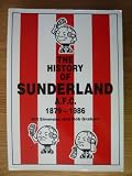 The History of Sunderland A. F. C. 1879-1986