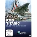 Titanic - Zeugen des Untergangs