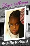 Dear Mama: Through the Eyes of a Child