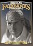 Douglas Fairbanks: A Modern Musketeer (His Picture in the Papers / The Mystery of the Leaping Fish / Flirting With Fate / The Matrimaniac / Wild and Woolly / Reaching for the Moon / When the Clouds Roll By / The Mollycoddle / The Mark of Zorro / The Nut)