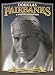 Douglas Fairbanks: A Modern Musketeer (His Picture in the Papers / The Mystery of the Leaping Fish / Flirting With Fate / The Matrimaniac / Wild and Woolly ... Mollycoddle / The Mark of Zorro / The Nut)