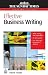 Effective Business Writing: Write Clearly and Powerfully; Be Persuasive; Use Style and Language to Impress (Creating Success)
