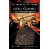 The Historical Development of Legal Apologetics With an Emphasis on the Resurrection
