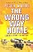 The Wrong Way Home