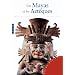 Mayas et Azt�ques