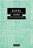 Ravel Studies (Cambridge Composer Studies)