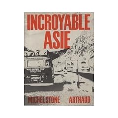 Michel Stone. Incroyable Asie