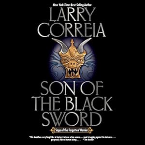 Son of the Black Sword: Saga of the Forgotten Warrior, Book 1
