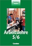 Produkt-Bild: Arbeitslehre - Realschule Hessen: 5./6. Schuljahr - Sch&uuml;lerbuch