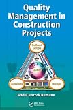 Quality Management in Construction Projects (Industrial Innovation)