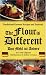 The Flour Is Different - Traditional German Recipes and Festivals: Das Mehl Ist Anders