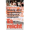 Es reicht: Zwanzig Jahre ausgepl�ndert, ausgegrenzt, ausgesp�ht