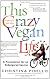 This Crazy Vegan Life