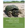 Biology of the Snapping Turtle (Chelydra serpentina)