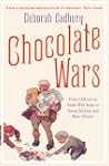 Chocolate Wars: From Cadbury to Kraft...