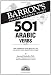 501 Arabic Verbs: Fully Conjugated in All Forms